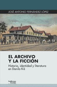 ARCHIVO Y LA FICCIÓN, EL