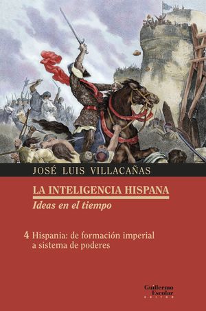 INTELIGENCIA HISPANA.  IDEAS EN EL TIEMPO