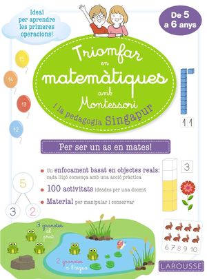 TRIOMFAR EN MATEMÀTIQUES DE 5 A 6 ANYS AMB MONTESSORI I LA PEDAGOGIA SINGAPUR