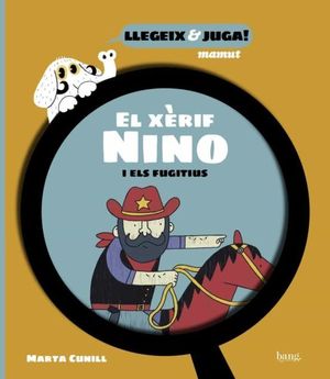 XÈRIF NINO I ELS FUGITIUS, EL