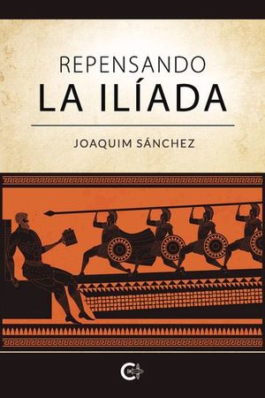REPENSANDO LA ILIADA