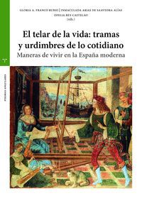 EL TELAR DE LA VIDA: TRAMAS Y URDIMBRES DE LO COTIDIANO