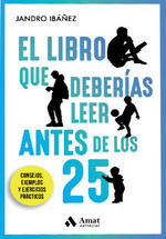 LIBRO QUE DEBERIAS LEER ANTES DE LOS 25, EL