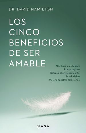 CINCO BENEFICIOS DE SER AMABLE, LOS