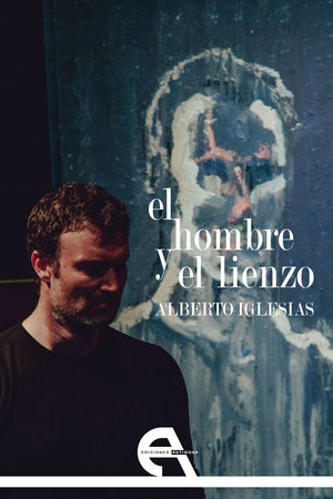 HOMBRE Y EL LIENZO, EL