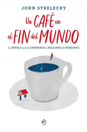 CAFÉ EN EL FIN DEL MUNDO, UN
