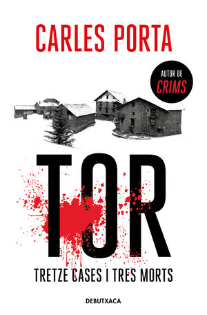 TOR, TRETZE CASES I TRES MORTS