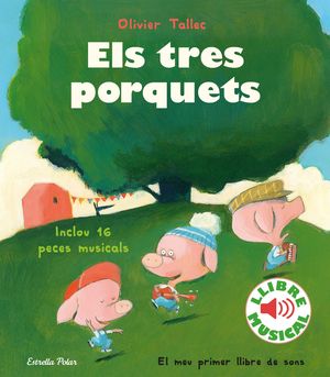 TRES PORQUETS, ELS