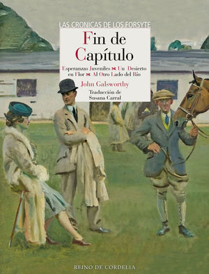 FIN DE CAPÍTULO (LA SAGA DE LOS FORSYTE, 3)