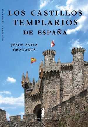 CASTILLOS TEMPLARIOS DE ESPAÑA, LOS