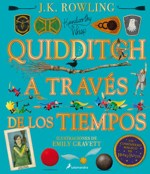 QUIDDITCH A TRAVÉS DE LOS TIEMPOS (ILUSTRADO)