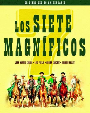 SIETE MAGNIFICOS,LOS - EDICION 60 ANIVERSARIO