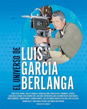 UNIVERSO DE LUIS GARCIA BERLANGA, EL