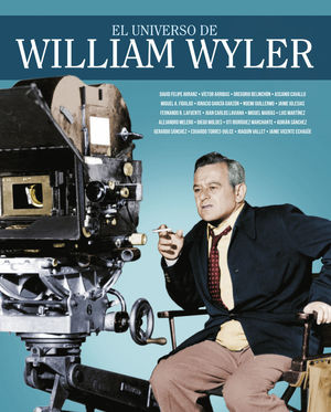 UNIVERSO DE WILLIAM WYLER, EL