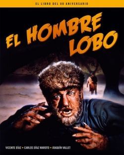 HOMBRE LOBO, EL. EL LIBRO DEL 80 ANIVERSARIO