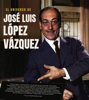 UNIVERSO DE JOSE LUIS LOPEZ VAZQUEZ, EL