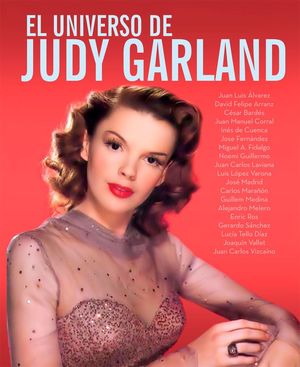 UNIVERSO DE JUDY GARLAND, EL