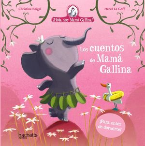CUENTOS DE MAMÁ GALLINA, LOS