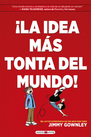 IDEA MÁS TONTA DEL MUNDO, LA