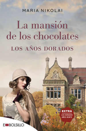 MANSIÓN DE LOS CHOCOLATES, LA. LOS AÑOS DORADOS