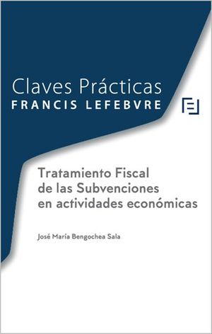 TRATAMIENTO FISCAL DE LAS  SUBVENCIONES EN ACTIVIDADES ECONÓMICAS