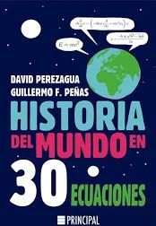 HISTORIA DEL MUNDO EN 30 ECUACIONES