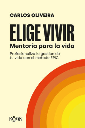 ELIGE VIVIR. MENTORIA PARA LA VIDA