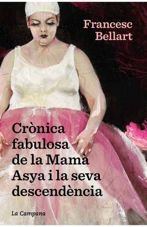 CRONICA FABULOSA DE LA MAMA ASYA I LA SEVA DESCENDÈNCIA