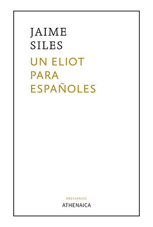 ELIOT PARA ESPAÑOLES, UN
