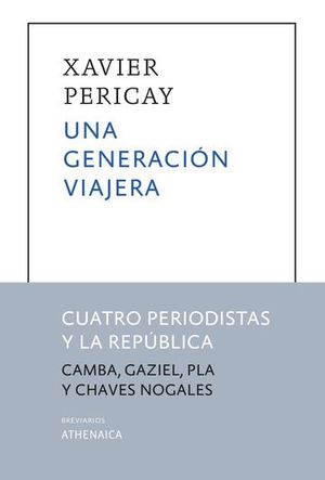 GENERACIÓN VIAJERA, UNA