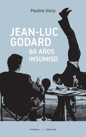 JEAN-LUC GODARD, 60 AÑOS INSUMISO
