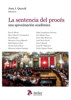 SENTENCIA DEL PROCÉS: UNA APROXIMACIÓN ACADÉMICA, LA