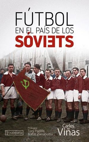 FÚTBOL EN EL PAÍS DE LOS SÓVIETS