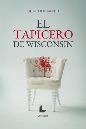 TAPICERO DE WISCONSIN, EL