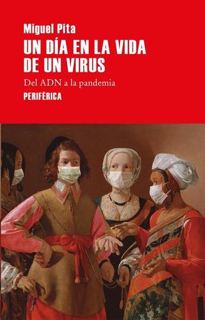 DÍA EN LA VIDA DE UN VIRUS, UN