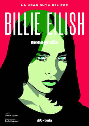 BILLIE EILISH. MONOGRAFIA