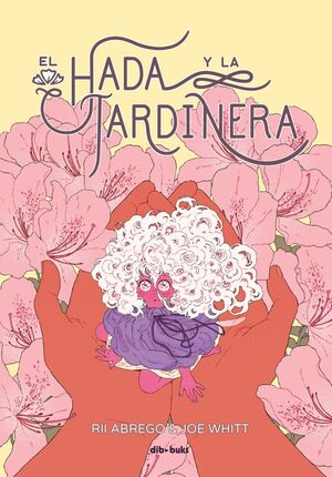 HADA Y LA JARDINERA, EL