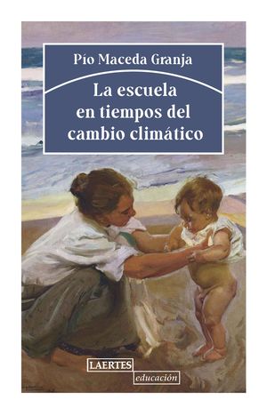 ESCUELA EN TIEMPOS DEL CÁMBIO CLIMÁTICO, LA