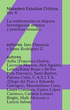 LA COLABORACIÓN EN DISPUTA. INVESTIGACIÓN ARTÍSTICA Y PRÁCTICAS SITUADAS