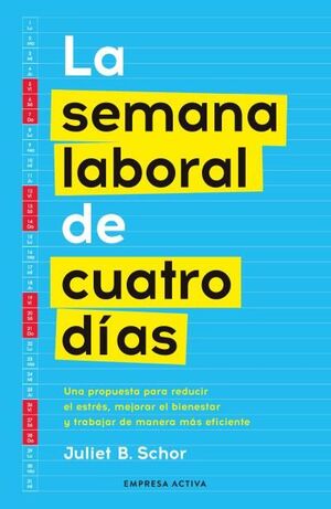 SEMANA LABORAL DE CUATRO DÍAS, LA