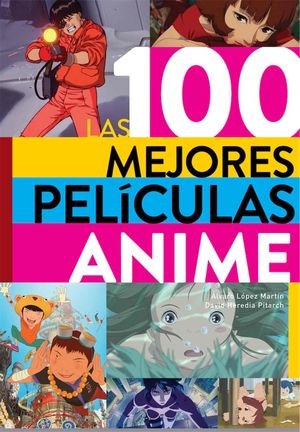 100 MEJORES PELICULAS ANIME, LAS