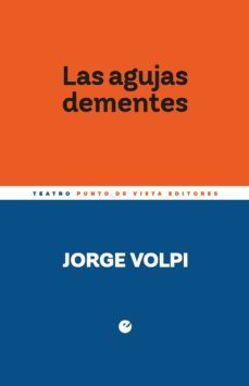 AGUJAS DEMENTES, LAS