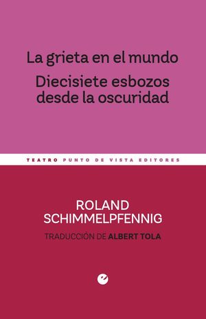 GRIETA EN EL MUNDO, LA/ DIECISITE ESBOZOS DESDE LA OSCURIDAD