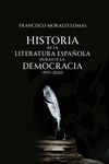 HISTORIA DE LA LITERATURA ESPAÑOLA DURANTE LA DEMOCRACIA (1975-2020)