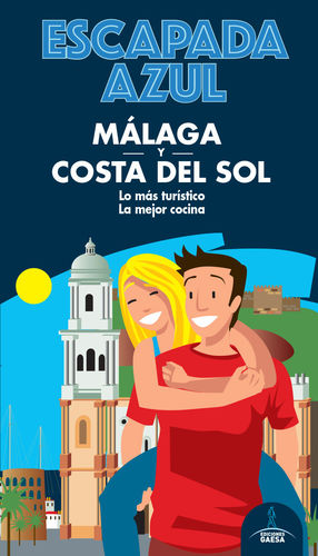 MÁLAGA Y COSTA DEL SOL, GUIA ESCAPADA AZUL