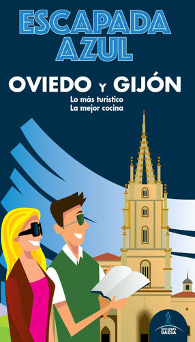 OVIEDO Y GIJÓN, GUÍA ESCAPADA AZUL