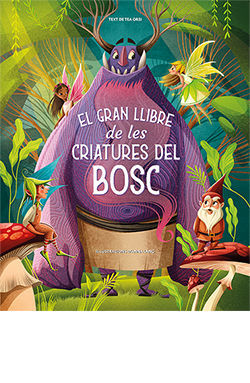 GRAN LLIBRE DE LES CRIATURES DEL BOSC, EL