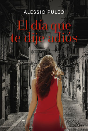 DÍA QUE TE DIJE ADIÓS, EL
