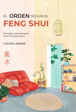 ORDEN SEGÚN EL FENG SHUI, EL