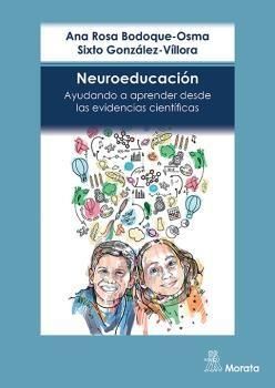 NEUROEDUCACIÓN. AYUDANDO A APRENDER DESDE LAS EVIDENCIAS CIENTÍFICAS